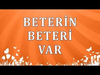 Beterin beteri var - Sorularla İslamiyet