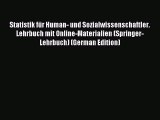 Download Statistik für Human- und Sozialwissenschaftler. Lehrbuch mit Online-Materialien (Springer-Lehrbuch)