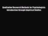 Read Qualitative Research Methods for Psychologists: Introduction through Empirical Studies