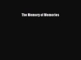 Read The Memory of Memories Ebook Free
