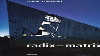 Download Daniel Libeskind  Radix Matrix