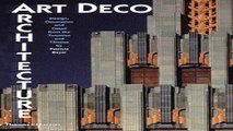Read Art Deco Architecture  Design  Decoration  and Detail from the Twenties and Thirties Ebook