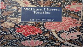 Read William Morris Textiles Ebook pdf download