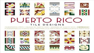 Read Puerto Rico Tile Designs Ebook pdf download