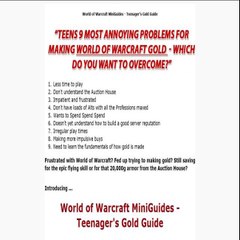 [NEW] 1st World Of Warcraft Teenagers Gold Guide