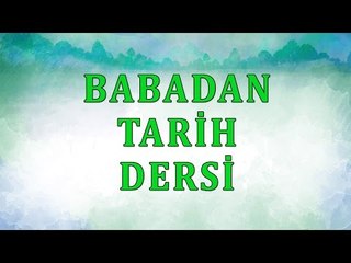 Babadan tarih dersi - Sorularla İslamiyet
