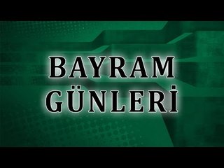 Bayram günleri - Sorularla İslamiyet