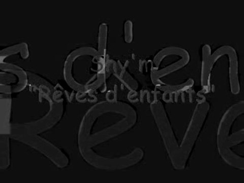 Reves d'enfants shy'm