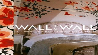 Read Wall to Wall  100 Great Treatments for Vertical Surfaces Ebook pdf download