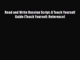 [PDF] Read and Write Russian Script: A Teach Yourself Guide (Teach Yourself: Reference) [Download]