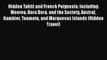 [PDF] Hidden Tahiti and French Polynesia: Including Moorea Bora Bora and the Society Austral