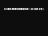 Read Gundam Technical Manual #1: Gundam Wing Ebook Free