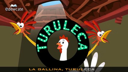 Edewcate International Rhymes - La Gallina Turuleca - Brazilian nursery rhyme