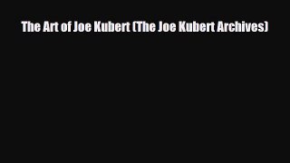 [Download] The Art of Joe Kubert (The Joe Kubert Archives) [PDF] Online