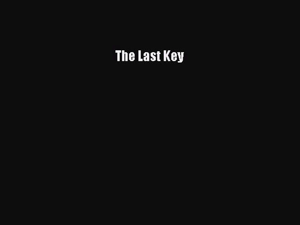 Download The Last Key Free Books