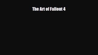 [PDF] The Art of Fallout 4 [Download] Full Ebook