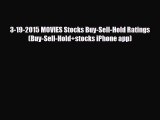 [PDF] 3-19-2015 MOVIES Stocks Buy-Sell-Hold Ratings (Buy-Sell-Hold stocks iPhone app) Download