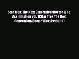 [PDF] Star Trek: The Next Generation/Doctor Who: Assimilation Vol. 1 (Star Trek The Next Generation/Doctor