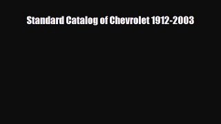 [PDF] Standard Catalog of Chevrolet 1912-2003 Read Full Ebook