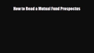 [PDF] How to Read a Mutual Fund Prospectus Download Online