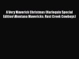 PDF A Very Maverick Christmas (Harlequin Special Edition\Montana Mavericks: Rust Creek Cowboys)