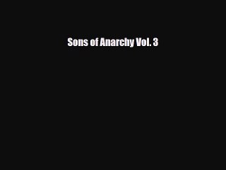 PDF Sons of Anarchy Vol. 3 PDF Book Free