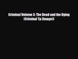 Download Criminal Volume 3: The Dead and the Dying (Criminal Tp (Image)) Ebook