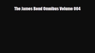 PDF The James Bond Omnibus Volume 004 Read Online