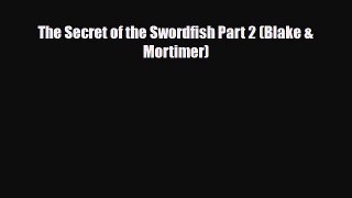 Download The Secret of the Swordfish Part 2 (Blake & Mortimer) PDF Book Free