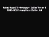 Download Johnny Hazard The Newspaper Dailies Volume 4 (1949-1951) (Johnny Hazard Dailies Hc)