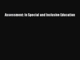 Read Assessment: In Special and Inclusive Education PDF Free