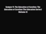 PDF Semper Fi: The Education of Caroline: The Education of Caroline (The Education Series)