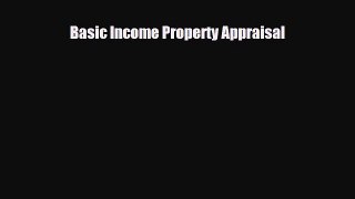 [PDF] Basic Income Property Appraisal Read Full Ebook