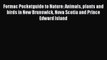 Read Formac Pocketguide to Nature: Animals plants and birds in New Brunswick Nova Scotia and