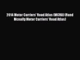 [Download PDF] 2014 Motor Carriers' Road Atlas (MCRA) (Rand Mcnally Motor Carriers' Road Atlas)