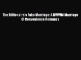 PDF The Billionaire's Fake Marriage: A BWWM Marriage Of Convenience Romance Free Books