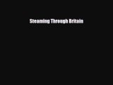 Download Steaming Through Britain Free Books