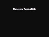 PDF Motorcycle Touring Bible Ebook