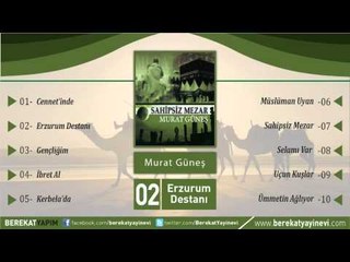 Murat Güneş - Erzurum Destanı