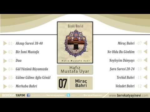 Hafız Mustafa Uyar - Miraç Bahri