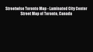 Read Streetwise Toronto Map - Laminated City Center Street Map of Toronto Canada Ebook Free