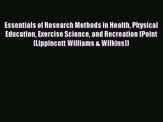 Download Essentials of Research Methods in Health Physical Education Exercise Science and Recreation