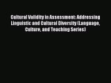 Read Cultural Validity in Assessment: Addressing Linguistic and Cultural Diversity (Language