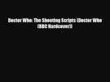 Download Doctor Who: The Shooting Scripts (Doctor Who (BBC Hardcover)) [PDF] Online