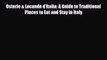 Download Osterie & Locande d'Italia: A Guide to Traditional Places to Eat and Stay in Italy