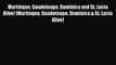 Read Martinque Guadeloupe Dominica and St. Lucia Alive! (Martinque Guadeloupe Dominica & St.