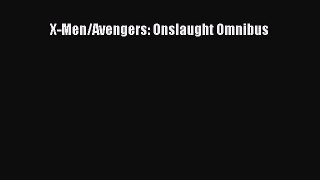 [Download] X-Men/Avengers: Onslaught Omnibus [Read] Online