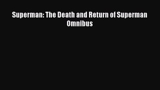 [Download] Superman: The Death and Return of Superman Omnibus [PDF] Online