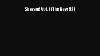 [Download] Shazam! Vol. 1 (The New 52) [Download] Online