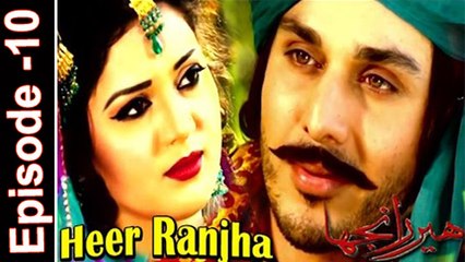 Superhit Pakistani Drama - 'Heer Ranjha' - Ahsan Khan - Zaria  -  Episode- 10